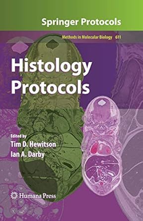histology protocols 1st edition tim d hewitson ,ian a darby 1493956949, 978-1493956944