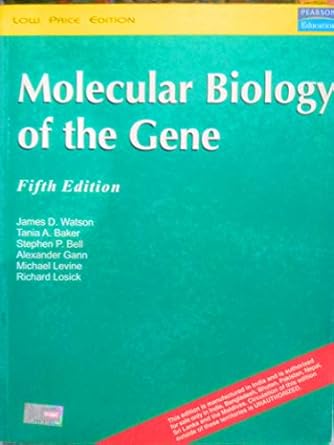 molecular biology of the gene 1st edition et al james d watson 8129703904, 978-8129703903