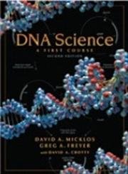 dna science a first course subsequent edition david micklos ,greg a freyer ,david a crotty 0879696362,