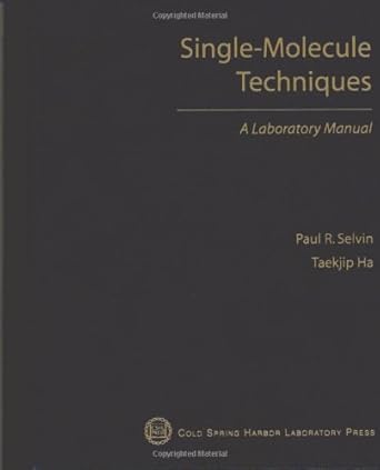 single molecule techniques a laboratory manual lab manual edition paul r selvin ,taekjip ha 0879697768,