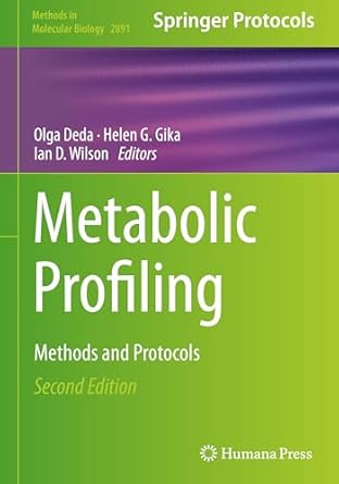metabolic profiling methods and protocols 2nd edition olga deda ,helen g gika ,ian d wilson 1071643339,