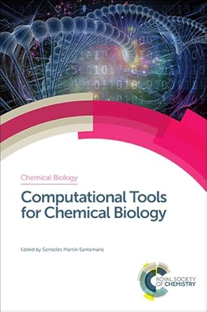 computational tools for chemical biology 1st edition sonsoles martin santamaria 1782627006, 978-1782627005