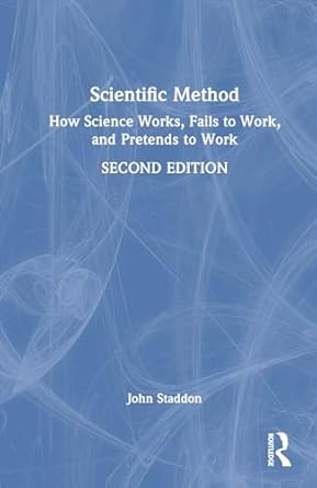 scientific method 2nd edition john staddon 1032683899, 978-1032683898