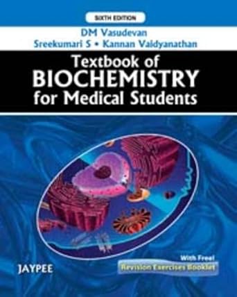 textbook of biochemistry for medical students / revision exercises based on textbook of biochemistry 6th