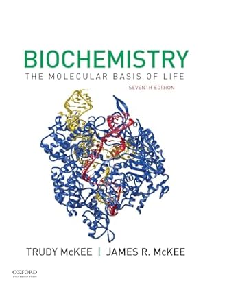 biochemistry the molecular basis of life 7th edition james r mckee ,trudy mckee 0190847603, 978-0190847609