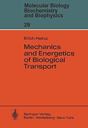 mechanics and energetics of biological transport 1st edition e heinz 3540089055, 978-3540089056