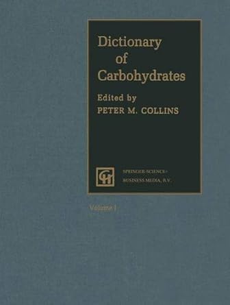 dictionary of carbohydrates 1st edition peter m collins 0412386704, 978-0412386701