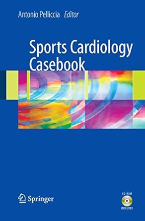 sports cardiology casebook 2009th edition antonio pelliccia 1848820410, 978-1848820418