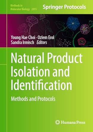 natural product isolation and identification methods and protocols 1st edition young hae choi ,ozlem erol