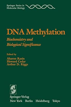 dna methylation biochemistry and biological significance 1st edition a razin h cedar razin 0387960384,