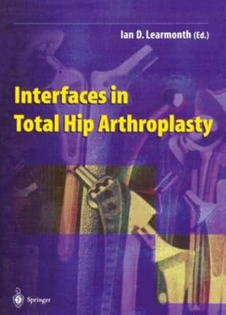 interfaces in total hip arthroplasty 1st edition ian d learmonth 1852332050, 978-1852332051