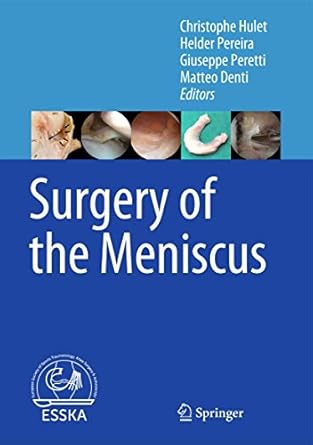 surgery of the meniscus 1st edition christophe hulet ,helder pereira ,giuseppe peretti ,matteo denti