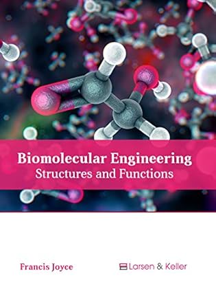 biomolecular engineering structures and functions 1st edition francis joyce 1635496497, 978-1635496499