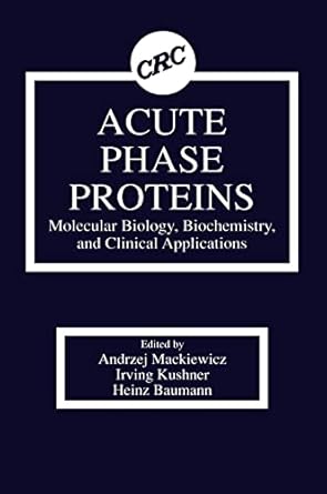 acute phase proteins molecular biology biochemistry and clinical applications molecular biology biochemistry