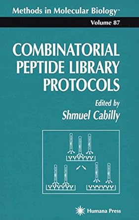 combinatorial peptide library protocols 1st edition shmuel cabilly 0896033929, 978-0896033924