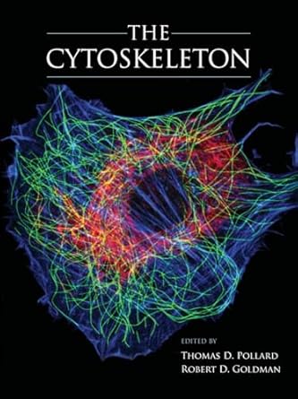 the cytoskeleton 1st edition thomas d pollard ,robert d goldman 1621820165, 978-1621820161