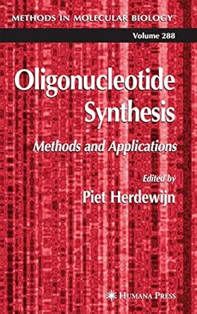 oligonucleotide synthesis methods and applications 2005th edition piet herdewijn 1588292339, 978-1588292339