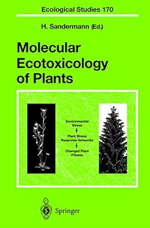 molecular ecotoxicology of plants 2004th edition heinrich sandermann 3540009523, 978-3540009528