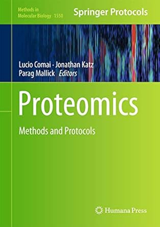 proteomics methods and protocols 1st edition lucio comai ,jonathan e katz ,parag mallick 1493967452,