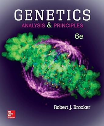 loose leaf for genetics analysis and principles 6th edition robert brooker 1260152030, 978-1260152036
