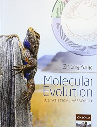 molecular evolution a statistical approach 1st edition ziheng yang 0199602611, 978-0199602612