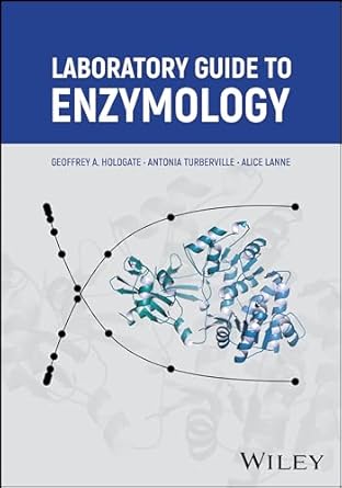 laboratory guide to enzymology 1st edition geoffrey a holdgate ,antonia turberville ,alice lanne 1394179790,
