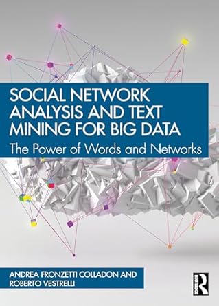 social network analysis and text mining for big data 1st edition andrea fronzetti colladon ,roberto vestrelli