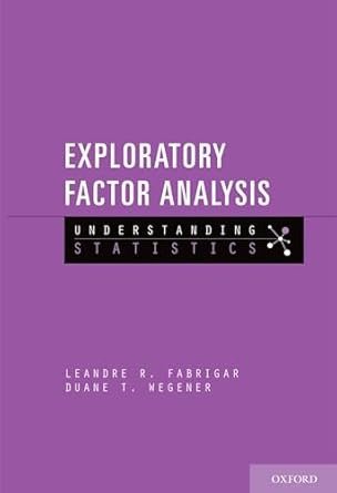 exploratory factor analysis 1st edition leandre r fabrigar ,duane t wegener 0199734178, 978-0199734177