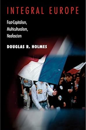 integral europe 1st edition douglas r holmes 0691033889, 978-0691033884