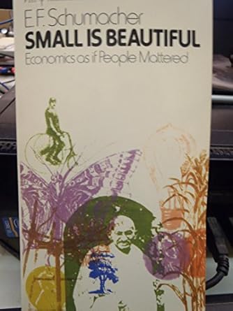 small is beautiful 1st edition ernst f schumacher 0608035254, 978-0608035253