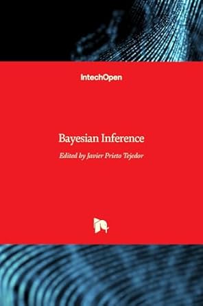 bayesian inference 1st edition javier prieto tejedor 9535135775, 978-9535135777
