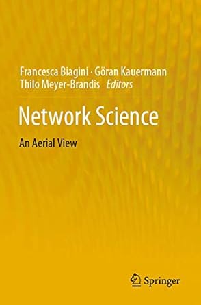 network science an aerial view 1st edition francesca biagini ,goran kauermann ,thilo meyer brandis
