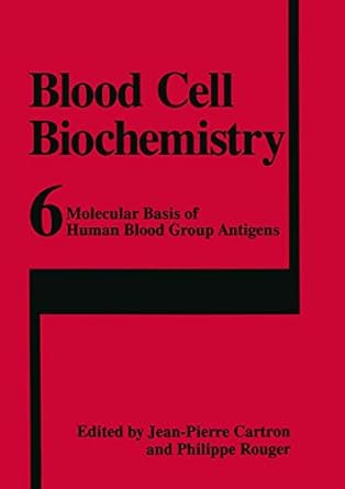 molecular basis of human blood group antigens 1995th edition jean pierre cartron ,philippe rouger 030644853x,