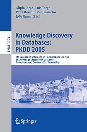 knowledge discovery in databases pkdd 2005 9th european conference on principles and practice of knowledge