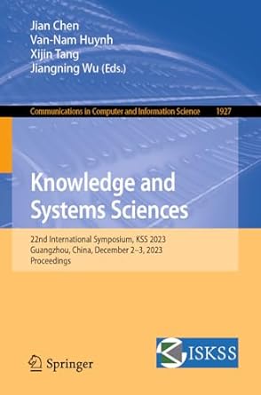 knowledge and systems sciences 22nd international symposium kss 2023 guangzhou china december 2 3 2023