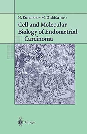 cell and molecular biology of endometrial carcinoma 2003rd edition h kuramoto ,m nishida 4431006133,