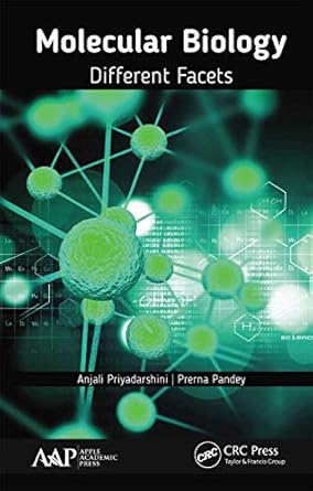 molecular biology 1st edition anjali priyadarshini ,prerna pandey 1774631369, 978-1774631362