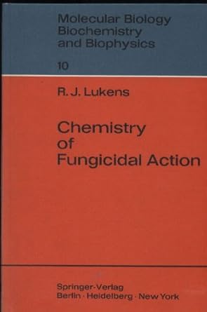 chemistry of fungicidal action heidelberg edition r j lukens 0387054057, 978-0387054056