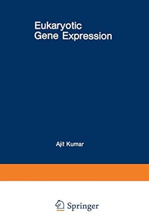 eukaryotic gene expression 1st edition ajit kumar kumar 0306415321, 978-0306415326