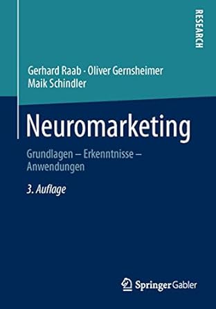 neuromarketing grundlagen erkenntnisse anwendungen 1st edition gerhard raab ,oliver gernsheimer ,maik