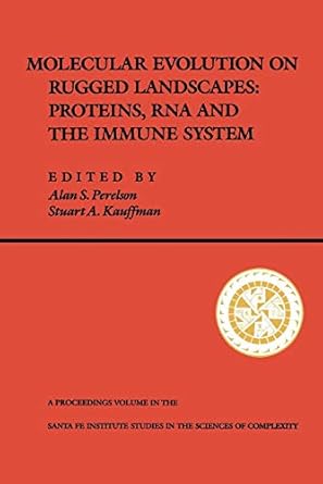 molecular evolution on rugged landscapes protein rna and the immune system 1st edition alan s perelson