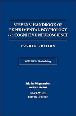 stevens handbook of experimental psychology and cognitive neuroscience methodology volume 5th edition john t
