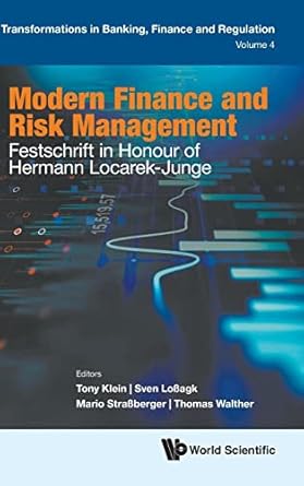 modern finance and risk management festschrift in honour of hermann locarek junge 1st edition tony klein