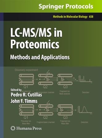 lc ms/ms in proteomics methods and applications 2010th edition pedro r cutillas ,john f timms 160761779x,