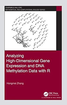 analyzing high dimensional gene expression and dna methylation data with r 1st edition hongmei zhang