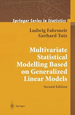 multivariate statistical modelling based on generalized linear models 2nd edition ludwig fahrmeir ,gerhard