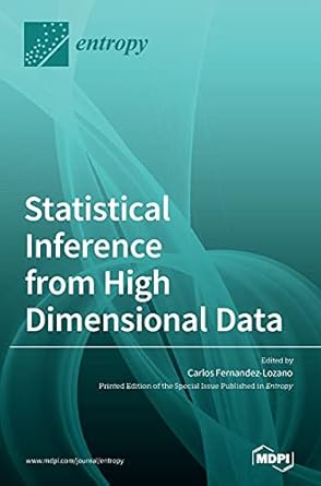 statistical inference from high dimensional data 1st edition carlos fernandez lozano 3036509445,