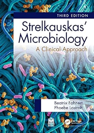 strelkauskas microbiology a clinical approach 3rd edition beatrix fahnert ,phoebe lostroh 1032043474,