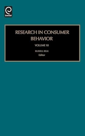 research in consumer behavior 1st edition russell w belk 0762313048, 978-0762313044