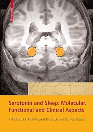 serotonin and sleep molecular functional and clinical aspects 2008th edition jaime m monti ,s r pandi perumal